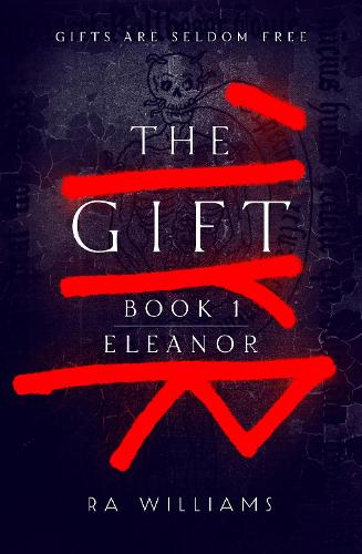 The Gift Book 1: Eleanor (The Gift Trilogy)
