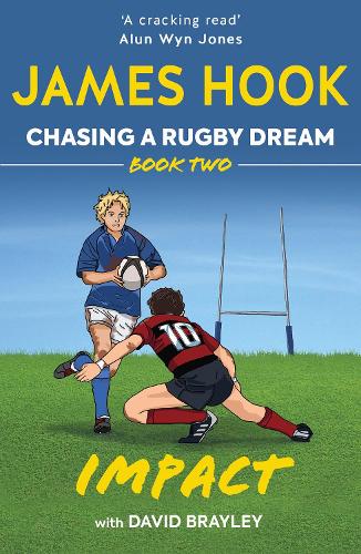 Chasing a Rugby Dream: Book Two: Impact: 2