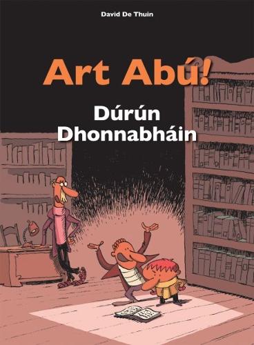 Art Ab�! D�r�n Dhonnabh�in: 2
