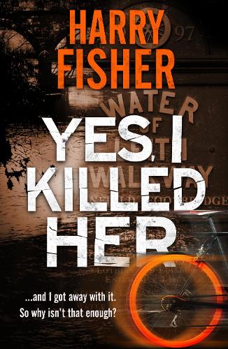 Yes, I Killed Her: 2 (DS Mel Cooper Series)