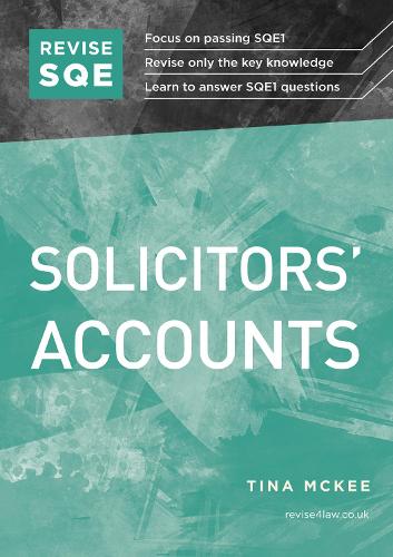 Revise SQE Solicitors' Accounts: SQE1 Revision Guide