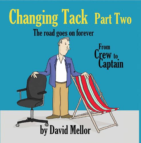 Changing Tack Part 2: The road goes on forever