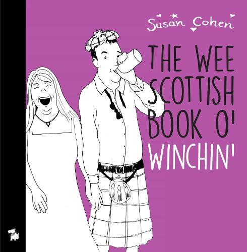 Wee Book o' Winchin, The: For Every Jock There's A Jessie