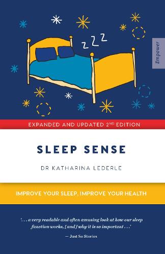 Sleep Sense: Improve your Sleep, Improve your Health (Empower)
