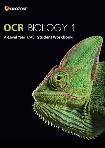 OCR Biology 1 A-Level Year 1/AS Student Workbook (Biology Student Workbook)
