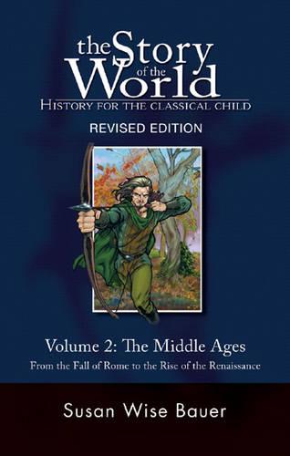 Story of the World, Vol. 2: History for the Classical Child: The Middle Ages: 0