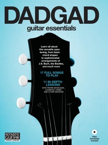 DADGAD Guitar Essentials. Book with Online Video: 11 In-Depth Lessons and 17 Full Songs With Video Downloads Included from Acoustic Guitar Private Lessons