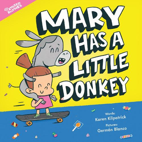 Mary Has a Little Donkey: 1 (Remixed Rhymes, 1)