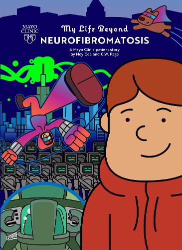 My Life Beyond Neurofibromatosis: A Mayo Clinic patient story: 5