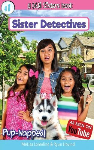 Pup-Napped!: A GEM Sisters book: Volume 1 (Sister Detectives)