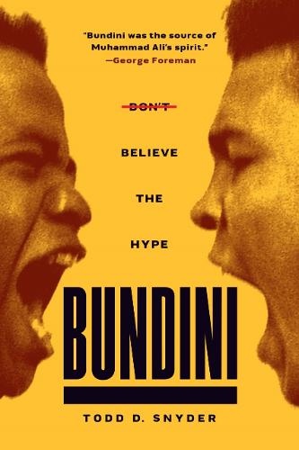 Bundini: Don't Believe The Hype