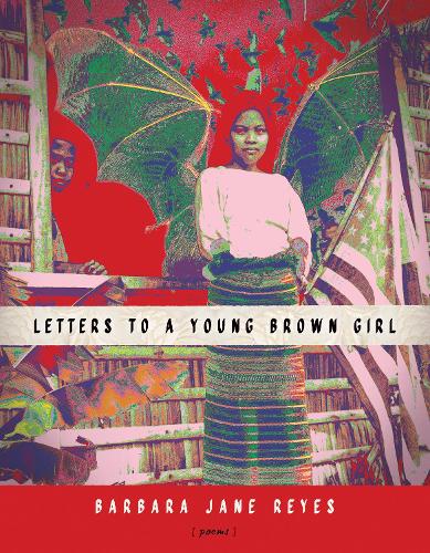 Letters to a Young Brown Girl: 182 (American Poets Continuum Series (182))