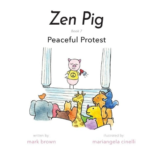 Zen Pig: The Peaceful Protest