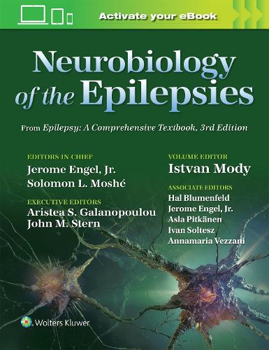 Neurobiology of the Epilepsies: From Epilepsy: A Comprehensive Textbook, 3rd Edition