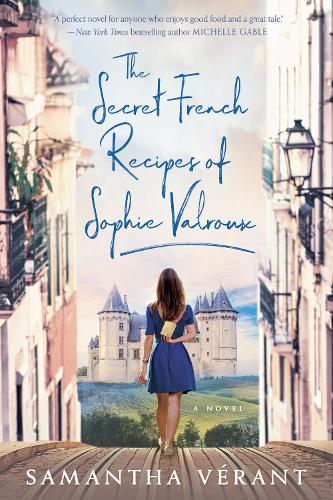 Secret French Recipes of Sophie Valroux, The