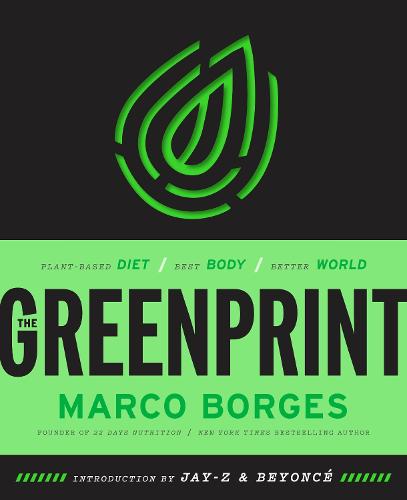 The Greenprint: Change Your Diet, Change Your Health, Change the Planet