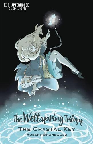 The Wellspring Trilogy: The Crystal Key