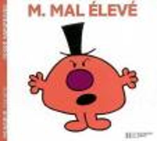 Collection Monsieur Madame (Mr Men & Little Miss): M. Mal-eleve: 2248581