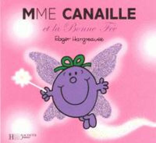Collection Monsieur Madame (Mr Men & Little Miss): Mme Canaille et la bonne fe: 2248797