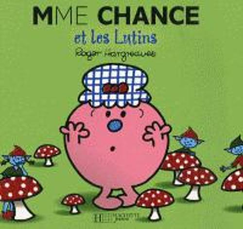 Collection Monsieur Madame (Mr Men & Little Miss): Mme Chance et les lutins: 2252021