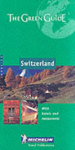 Switzerland Green Guide (Michelin Green Guides)