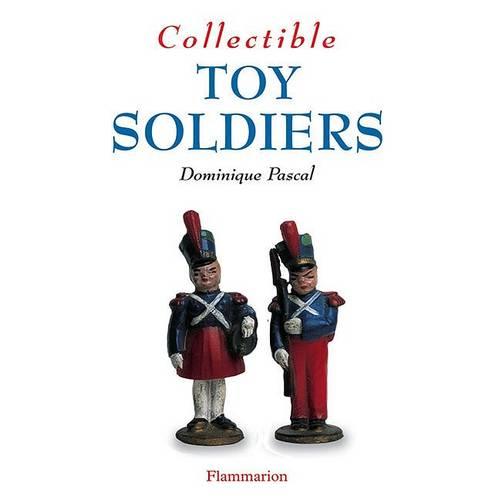 Collectible Toy Soldiers (The Collectible Series)