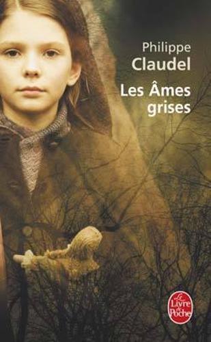 Les ames grises (Prix Renaudot 2006) (Le Livre de Poche): 30515
