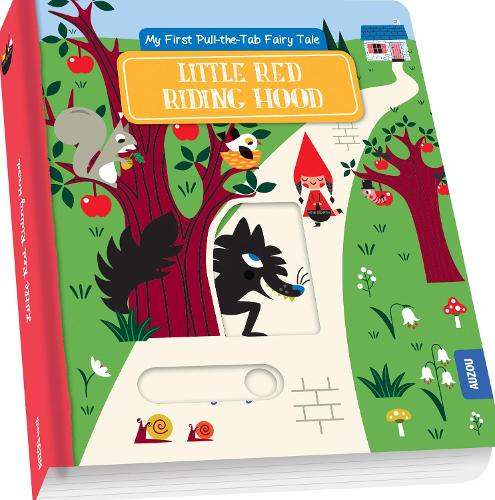 Little Red Riding Hood (My First Pull the Tab Fairy Tales)