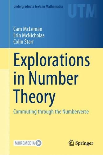 Explorations in Number Theory: Commuting through the Numberverse (Undergraduate Texts in Mathematics)