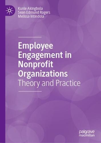 Employee Engagement in Nonprofit Organizations: Theory and Practice