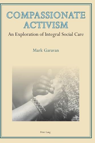 Compassionate Activism: An Exploration of Integral Social Care