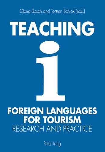 Teaching Foreign Languages for Tourism: Research and Practice