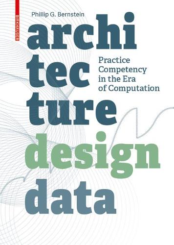 Architecture | Design | Data: Practice Competency in the Era of Computation