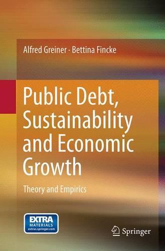 Public Debt, Sustainability and Economic Growth: Theory and Empirics