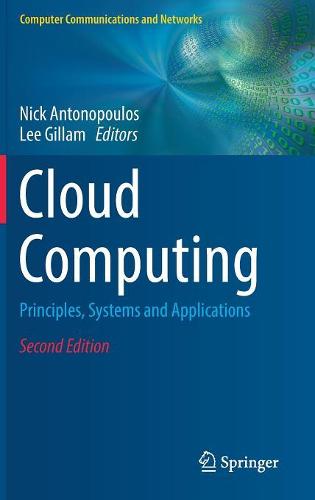 Cloud Computing: Principles, Systems and Applications (Computer Communications and Networks)