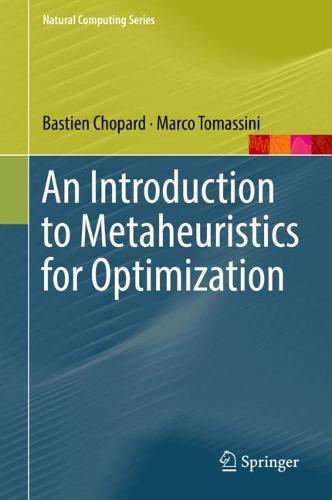 An Introduction to Metaheuristics for Optimization (Natural Computing Series)