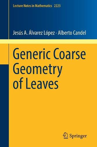 Generic Coarse Geometry of Leaves (Lecture Notes in Mathematics)