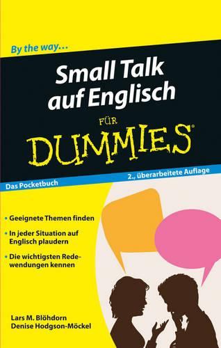 Small Talk auf Englisch fur Dummies (Für Dummies)
