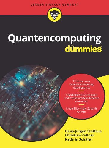 Quantencomputing f�r Dummies (F�r Dummies)
