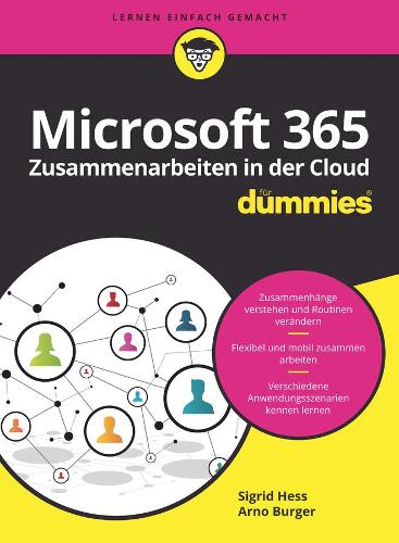 Microsoft 365 Zusammenarbeiten in der Cloud f�r Dummies (F�r Dummies)