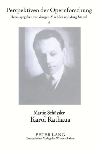Karol Rathaus (6) (Perspektiven Der Opernforschung)