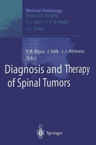 Diagnosis and Therapy of Spinal Tumors (Medical Radiology / Diagnostic Imaging)