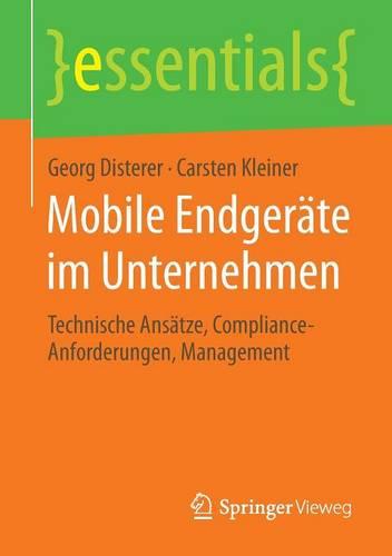 Mobile Endgeräte im Unternehmen (essentials)