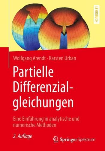 Partielle Differenzialgleichungen: Eine Einführung in analytische und numerische Methoden