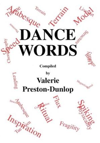 Dance Words (Choreography and Dance Studies Series)