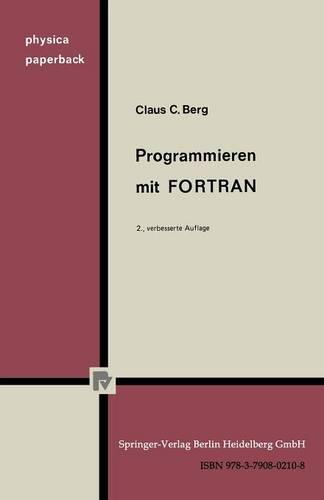 Programmieren Mit FORTRAN (Schriften des Instituts für Gesellschafts- und Wirtschaftswissenschaften der Universität Bonn)