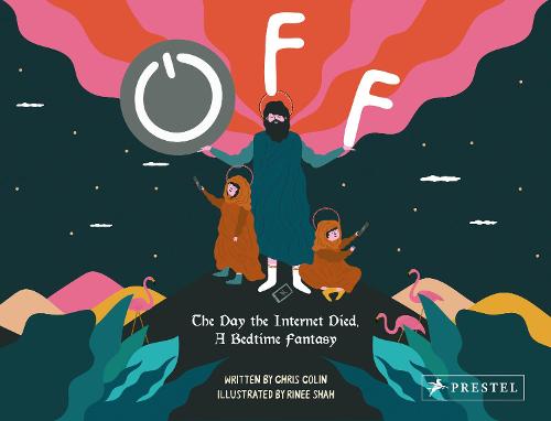 Off: The Day the Internet Died (A Bedtime Fantasy)