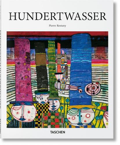 Hundertwasser: 1928-2000: the Power of Art - the Painter-king With the Five Skins (Basic Art Series 2.0)