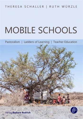 Mobile Schools – Pastoralism, Ladders of Learning, Teacher Education
