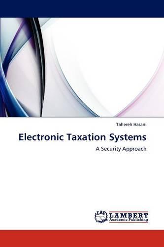 Electronic Taxation Systems: A Security Approach